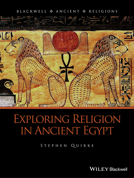 Title details for Exploring Religion in Ancient Egypt by Stephen Quirke - Wait list